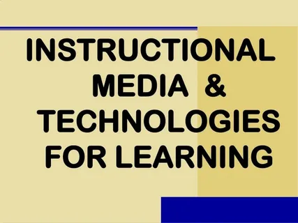 Instructional Technology and Media for Learning